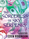 The Sorceress of Sky Serpents